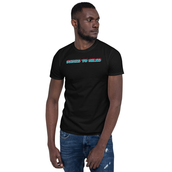 INCHES Miles Short-Sleeve Unisex T-Shirt